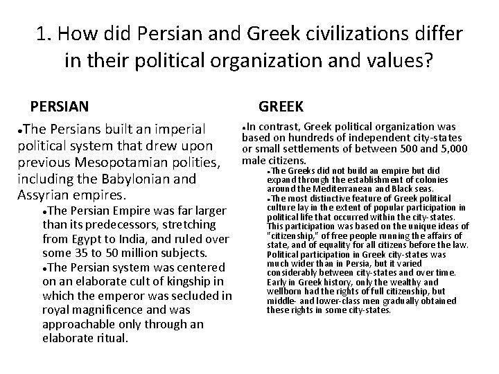 1. How did Persian and Greek civilizations differ in their political organization and values?