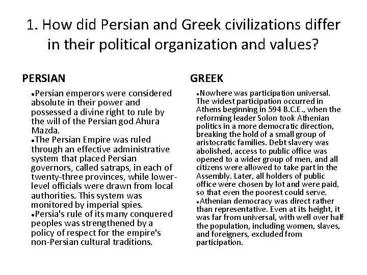 1. How did Persian and Greek civilizations differ in their political organization and values?