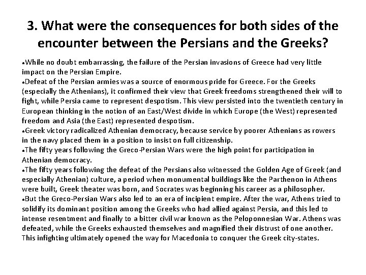 3. What were the consequences for both sides of the encounter between the Persians