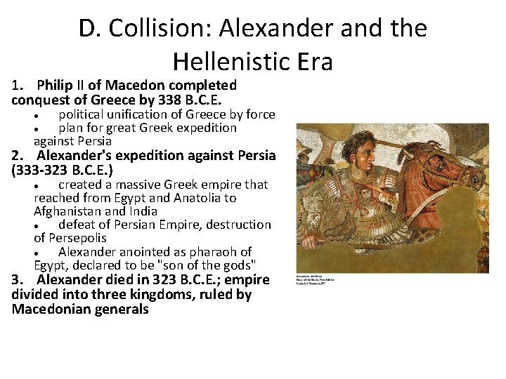 D. Collision: Alexander and the Hellenistic Era 1. Philip II of Macedon completed conquest