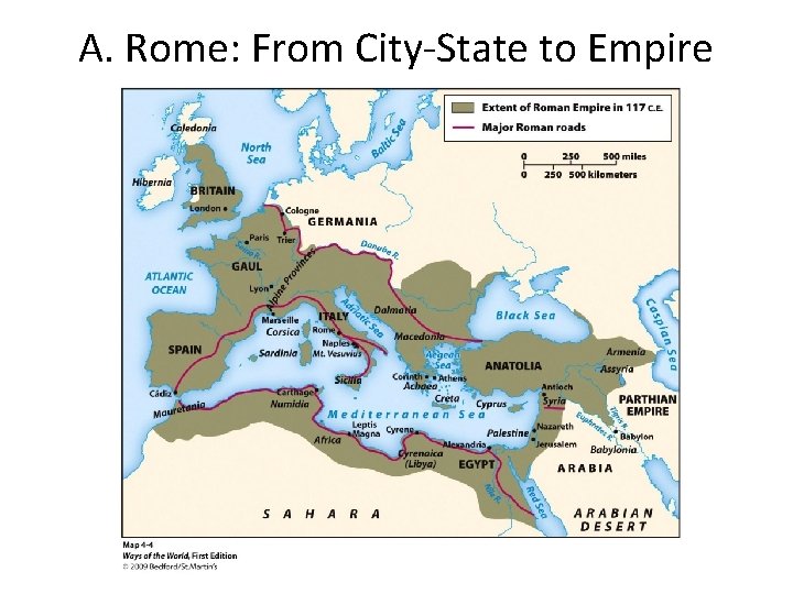 A. Rome: From City State to Empire 