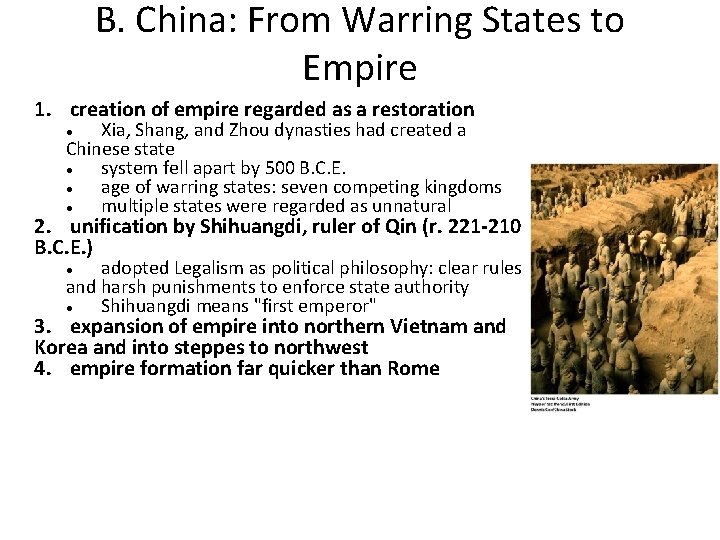 B. China: From Warring States to Empire 1. creation of empire regarded as a