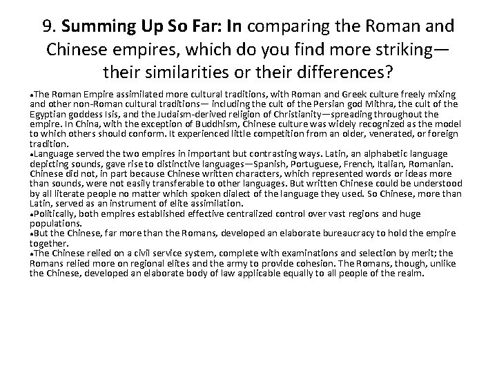 9. Summing Up So Far: In comparing the Roman and Chinese empires, which do
