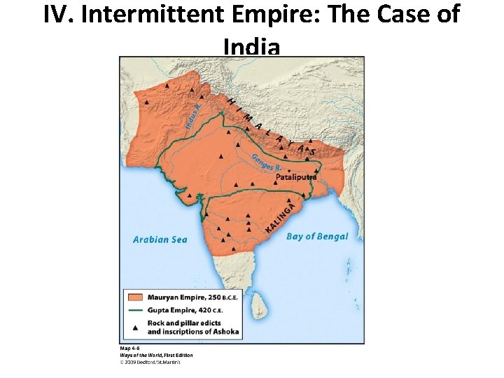 IV. Intermittent Empire: The Case of India 