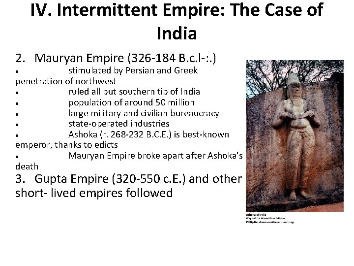 IV. Intermittent Empire: The Case of India 2. Mauryan Empire (326 184 B. c.