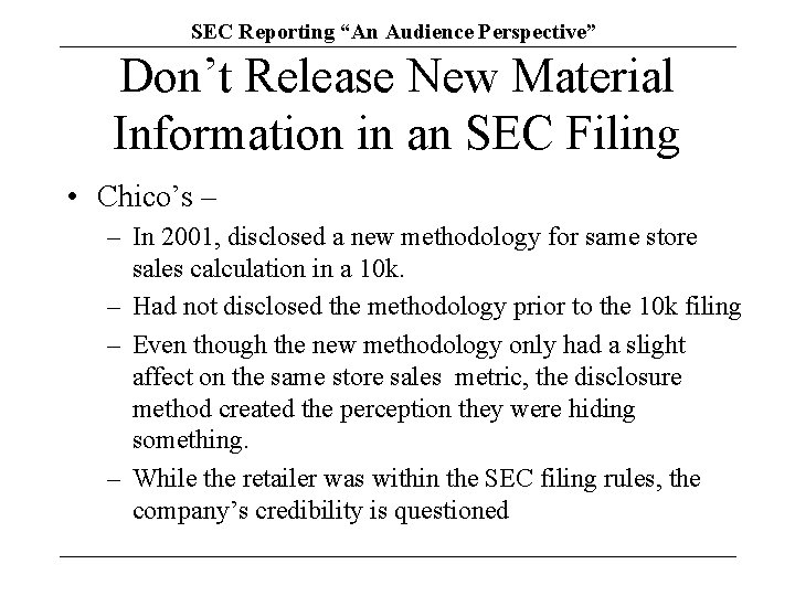 SEC Reporting “An Audience Perspective” Don’t Release New Material Information in an SEC Filing