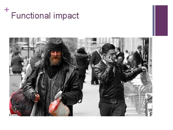 + Functional impact 