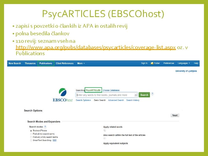 Psyc. ARTICLES (EBSCOhost) • zapisi s povzetki o člankih iz APA in ostalih revij