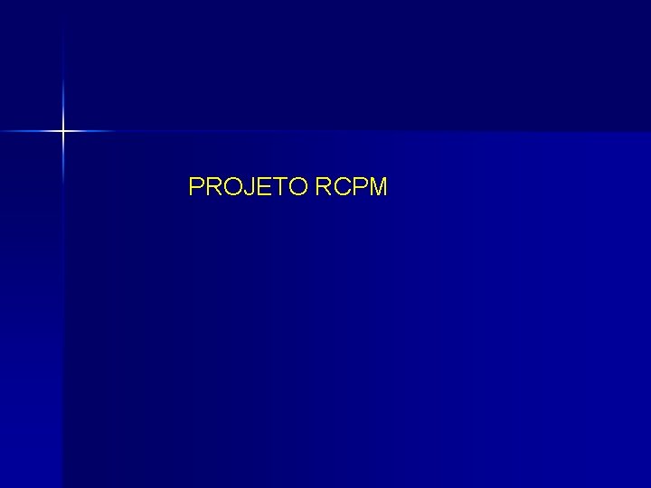 PROJETO RCPM 