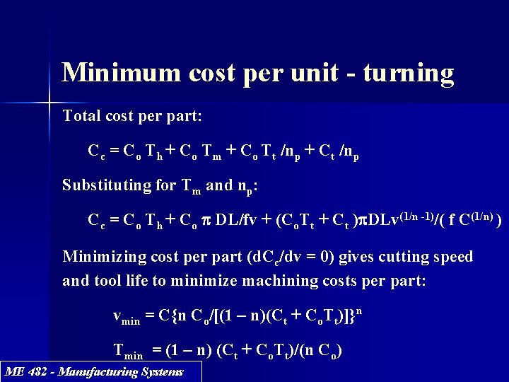 Minimum cost per unit - turning Total cost per part: Cc = Co Th