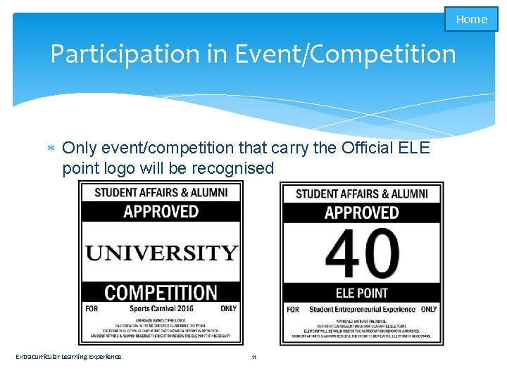 Home Participation in Event/Competition Only event/competition that carry the Official ELE point logo will