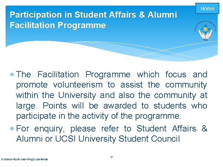 Participation in Student Affairs & Alumni Facilitation Programme Home The Facilitation Programme which focus
