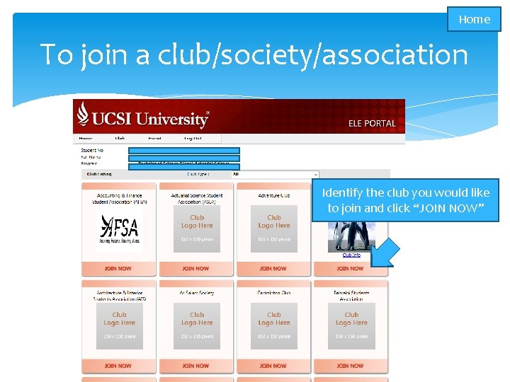 Home To join a club/society/association Identify the club you would like to join and