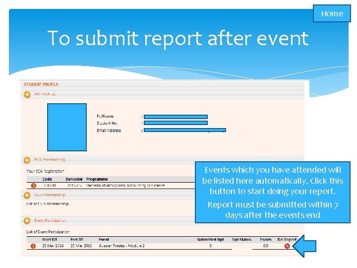 Home To submit report after event Events which you have attended will be listed