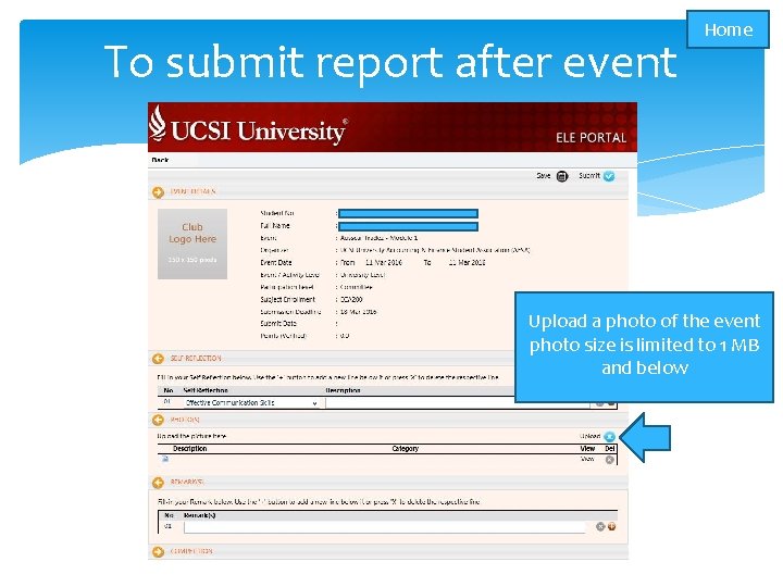 To submit report after event Home Upload a photo of the event photo size