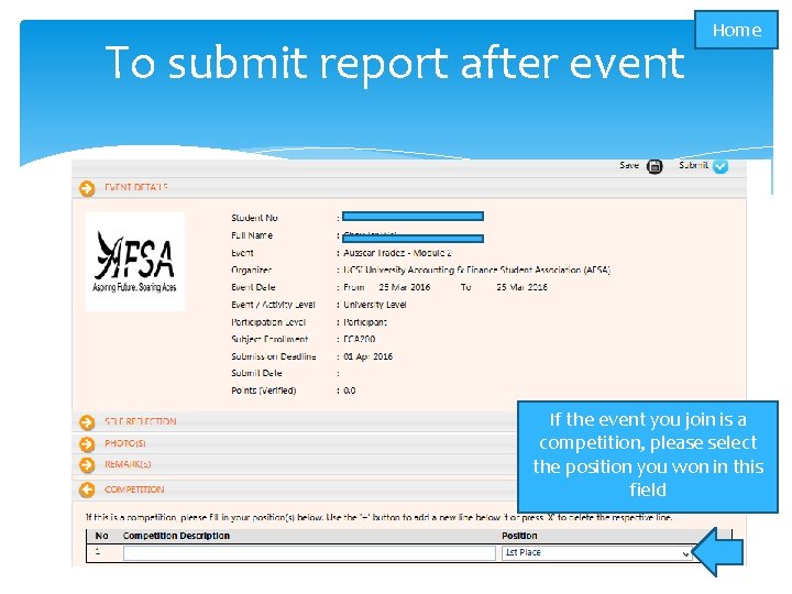 To submit report after event Home If the event you join is a competition,