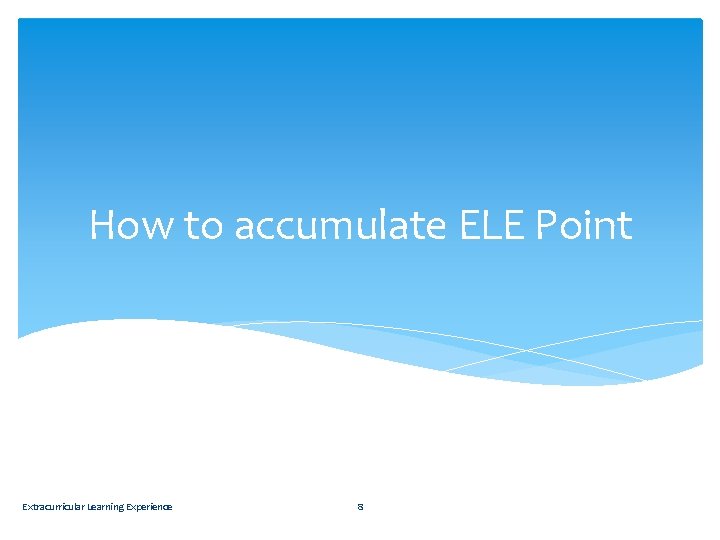 How to accumulate ELE Point Extracurricular Learning Experience 8 