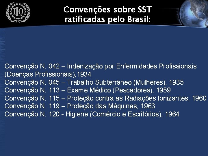 Convenções sobre SST ratificadas pelo Brasil: Convenção N. 042 – Indenização por Enfermidades Profissionais