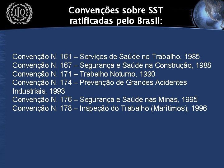 Convenções sobre SST ratificadas pelo Brasil: Convenção N. 161 – Serviços de Saúde no