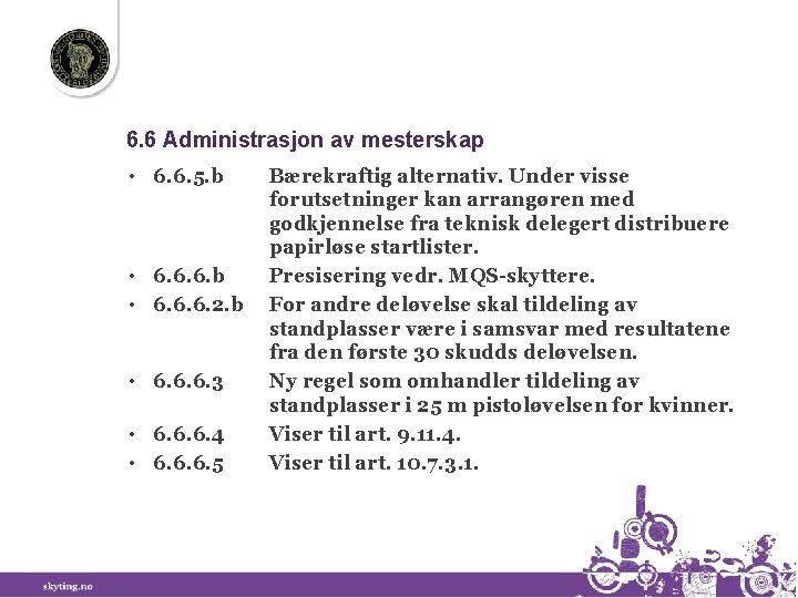 6. 6 Administrasjon av mesterskap • 6. 6. 5. b • 6. 6. 6.