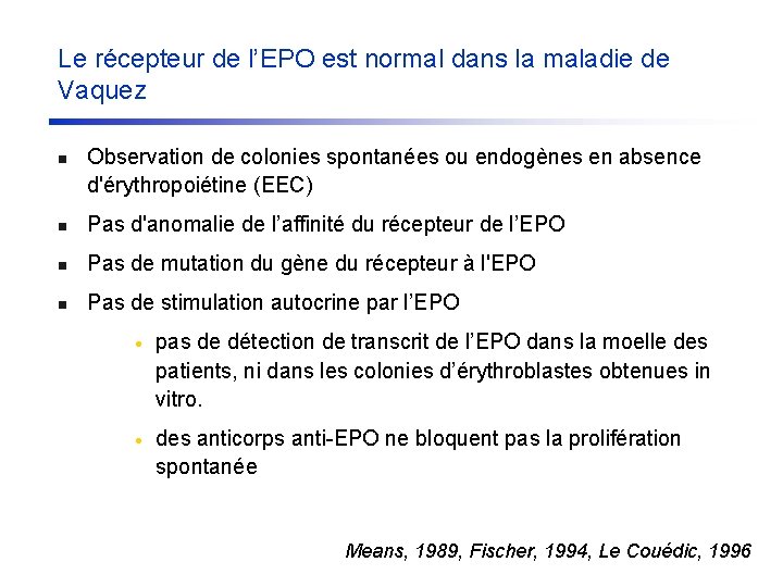 Le récepteur de l’EPO est normal dans la maladie de Vaquez n Observation de