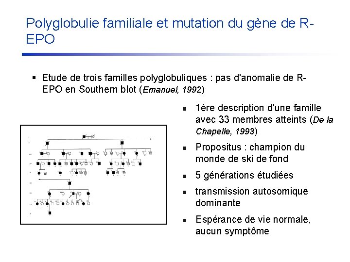 Polyglobulie familiale et mutation du gène de REPO § Etude de trois familles polyglobuliques