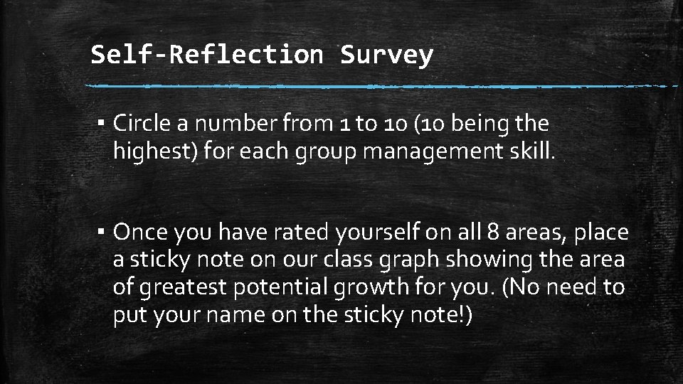 Self-Reflection Survey ▪ Circle a number from 1 to 10 (10 being the highest)