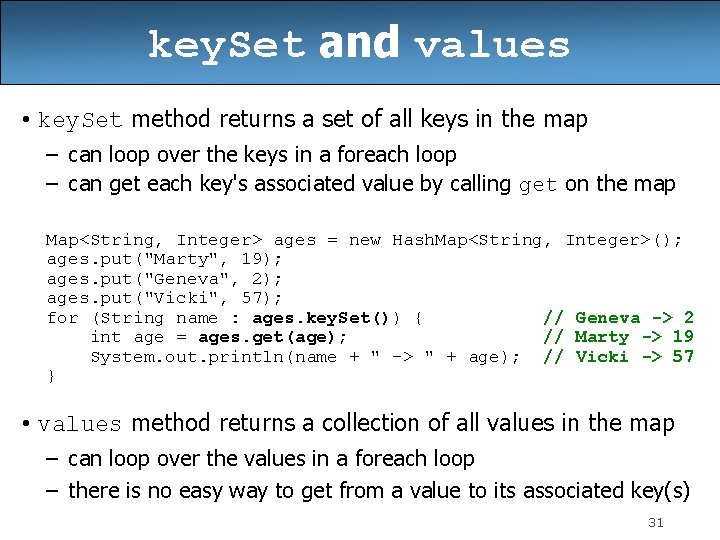 key. Set and values • key. Set method returns a set of all keys