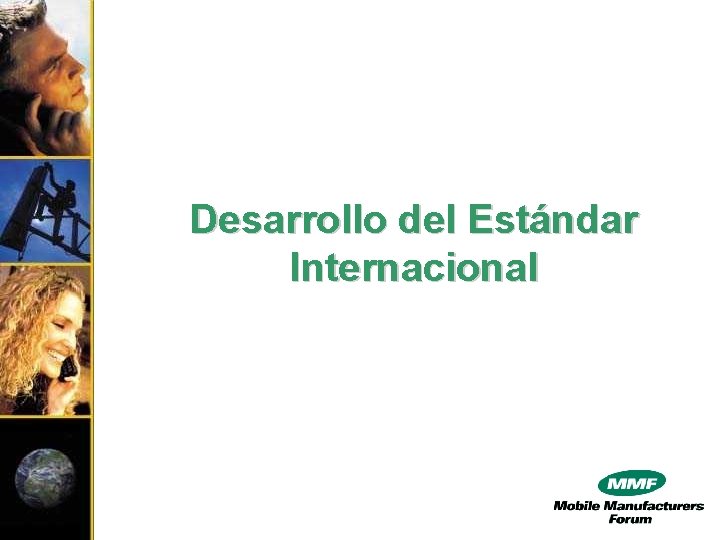 Desarrollo del Estándar Internacional 