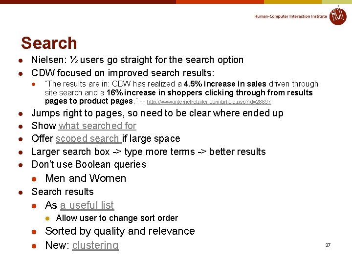 Search l l Nielsen: ½ users go straight for the search option CDW focused