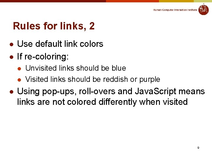 Rules for links, 2 l l Use default link colors If re-coloring: l l