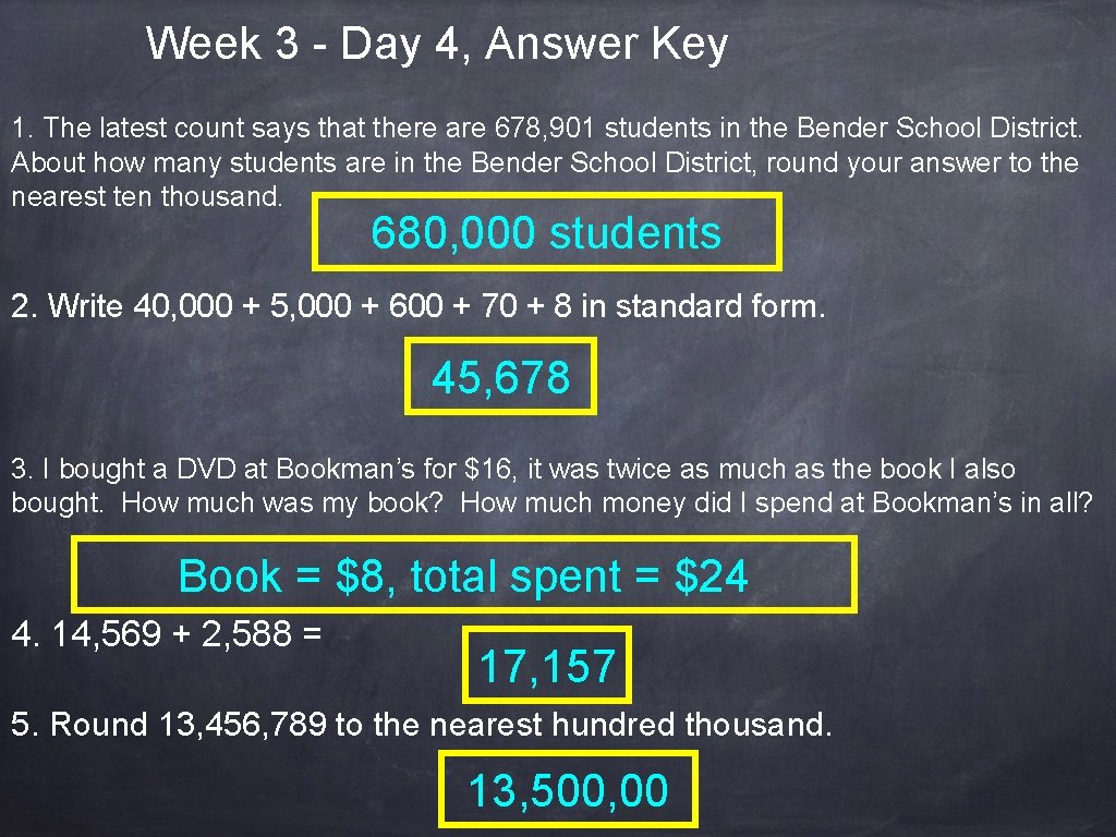 Week 3 - Day 4, Answer Key 1. The latest count says that there