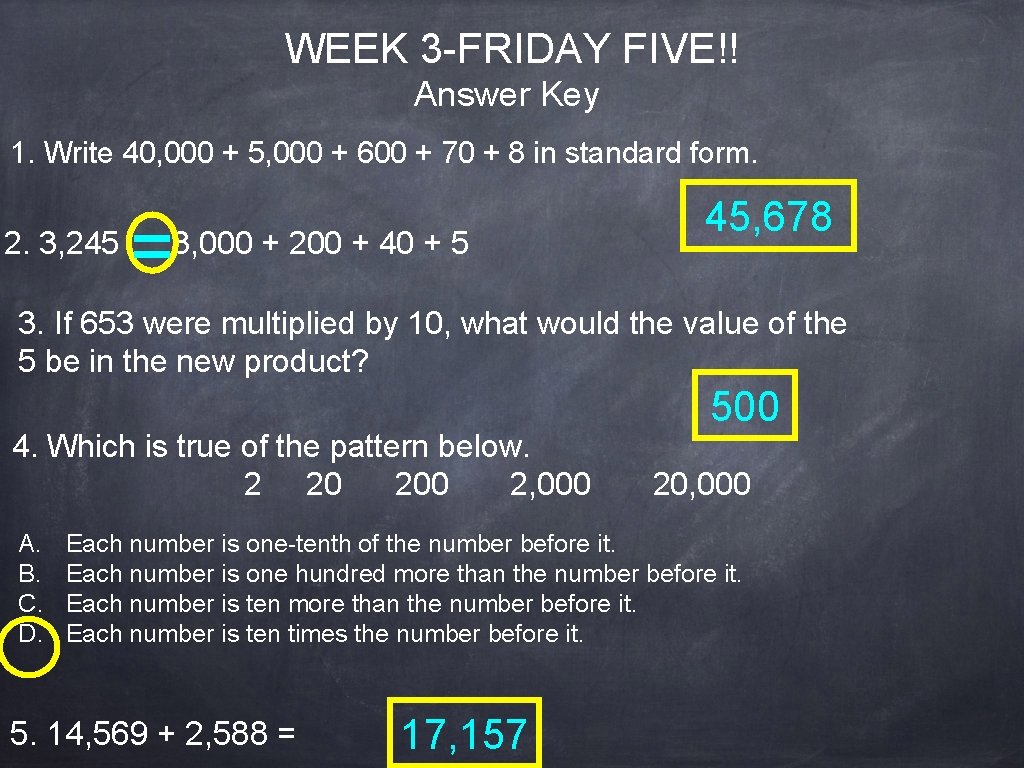WEEK 3 -FRIDAY FIVE!! Answer Key 1. Write 40, 000 + 5, 000 +
