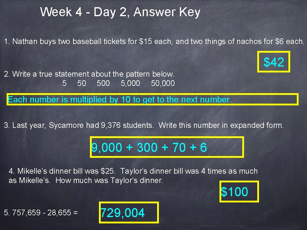 Week 4 - Day 2, Answer Key 1. Nathan buys two baseball tickets for