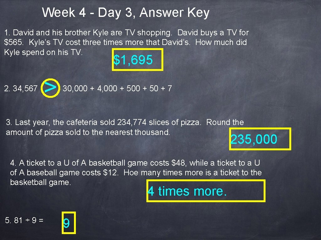 Week 4 - Day 3, Answer Key 1. David and his brother Kyle are