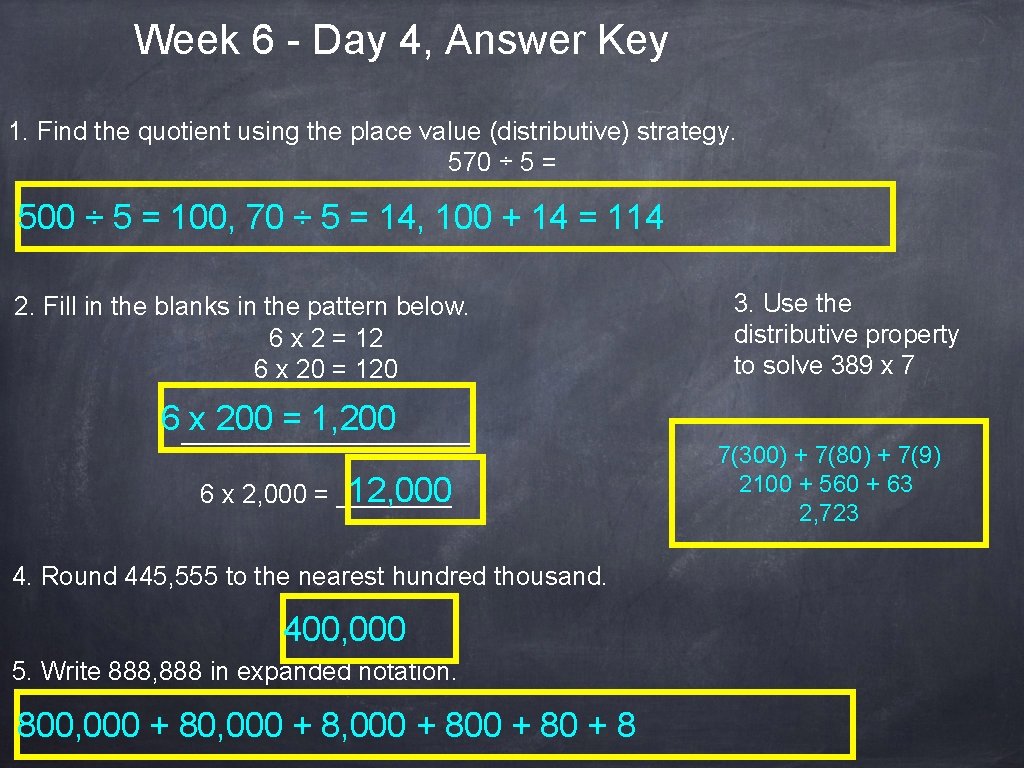 Week 6 - Day 4, Answer Key 1. Find the quotient using the place