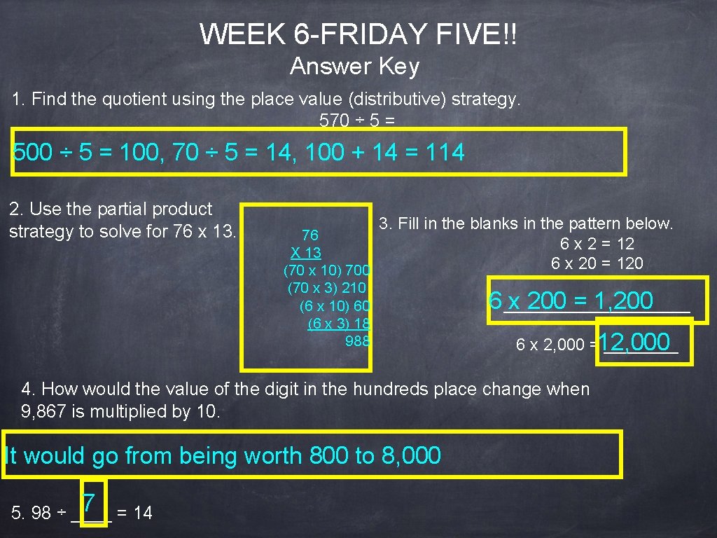 WEEK 6 -FRIDAY FIVE!! Answer Key 1. Find the quotient using the place value