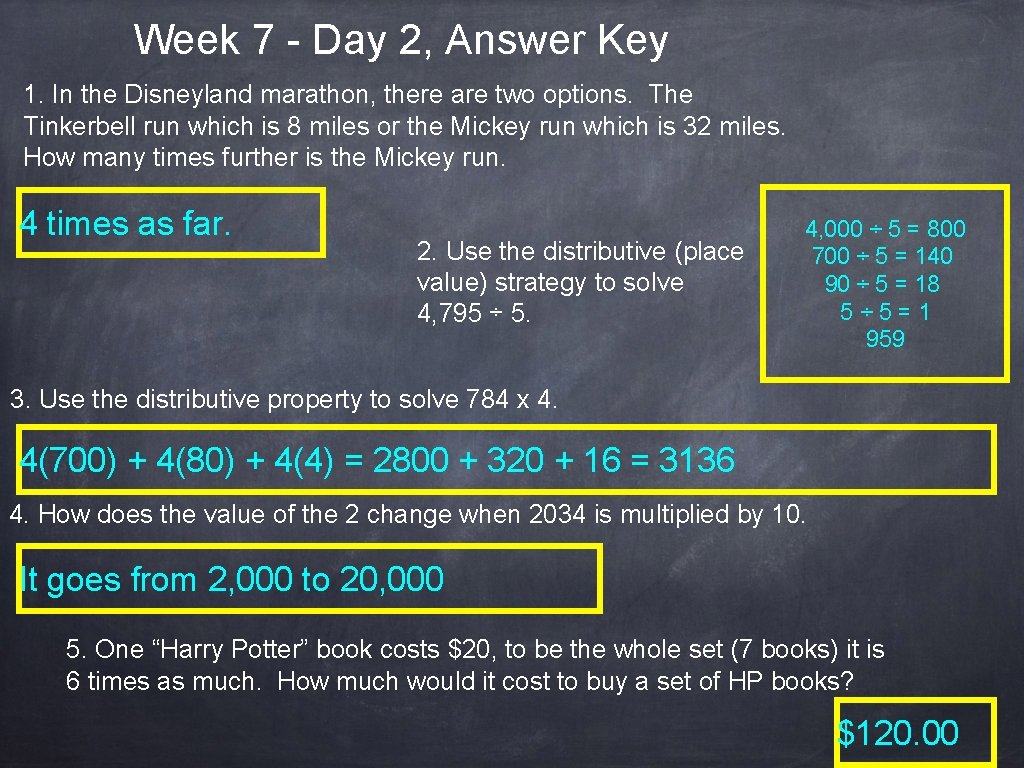 Week 7 - Day 2, Answer Key 1. In the Disneyland marathon, there are