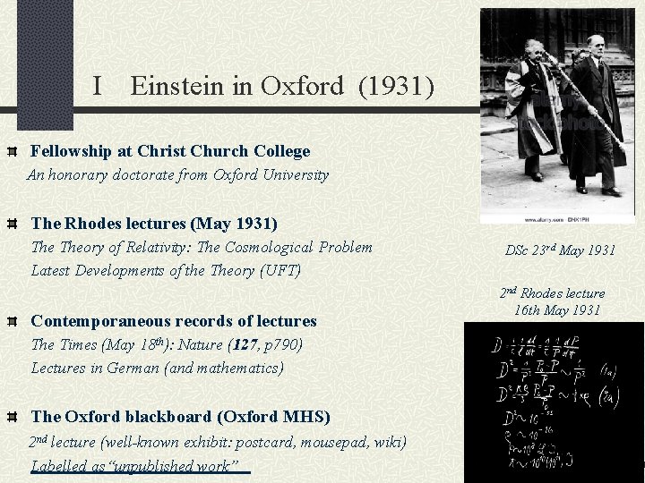  I Einstein in Oxford (1931) Fellowship at Christ Church College An honorary doctorate