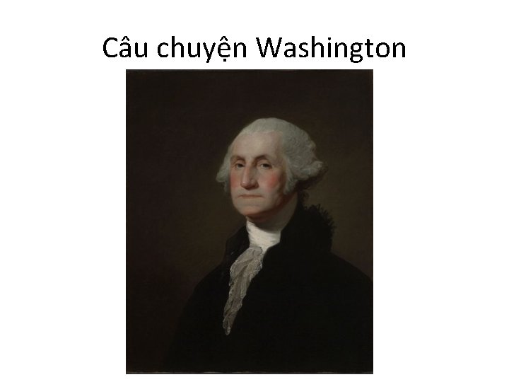 Câu chuyện Washington 