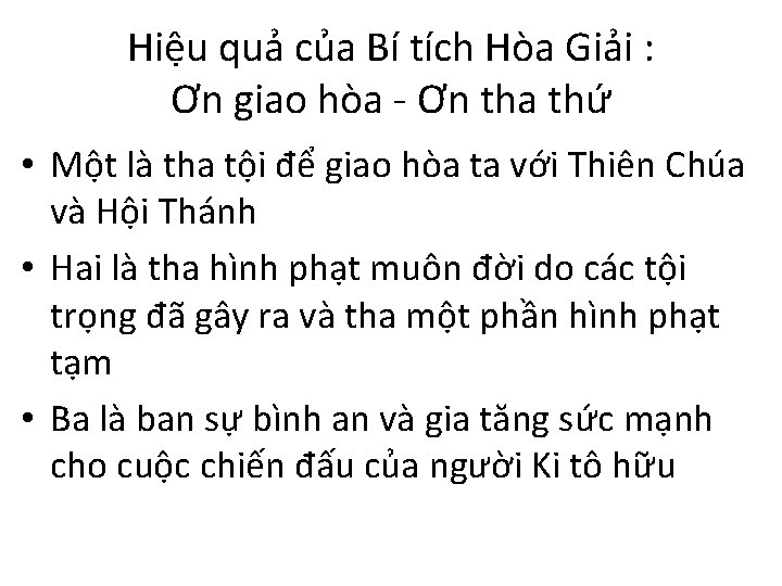 Hiệu quả của Bí tích Hòa Giải : Ơn giao hòa - Ơn tha