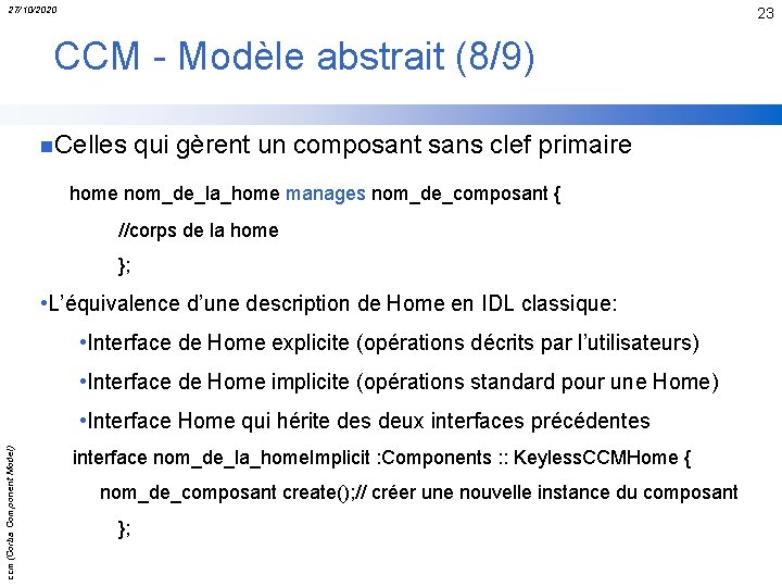 27/10/2020 23 CCM - Modèle abstrait (8/9) n. Celles qui gèrent un composant sans