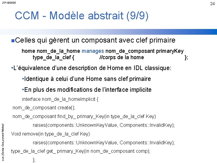 27/10/2020 24 CCM - Modèle abstrait (9/9) n. Celles qui gèrent un composant avec