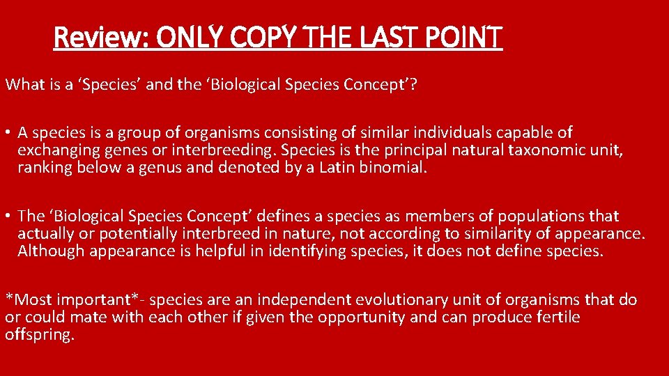 Review: ONLY COPY THE LAST POINT What is a ‘Species’ and the ‘Biological Species