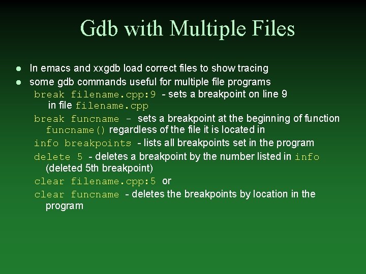 Gdb with Multiple Files l l In emacs and xxgdb load correct files to