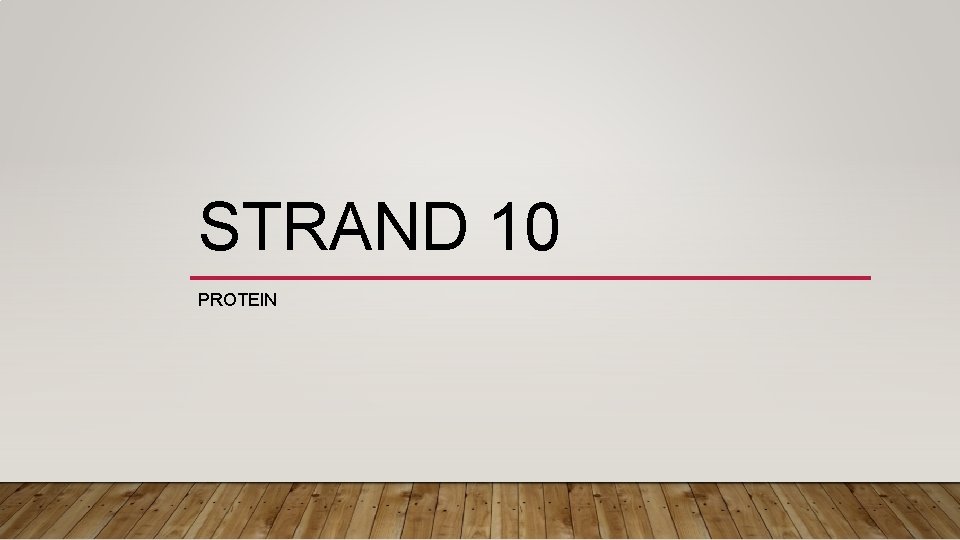 STRAND 10 PROTEIN 
