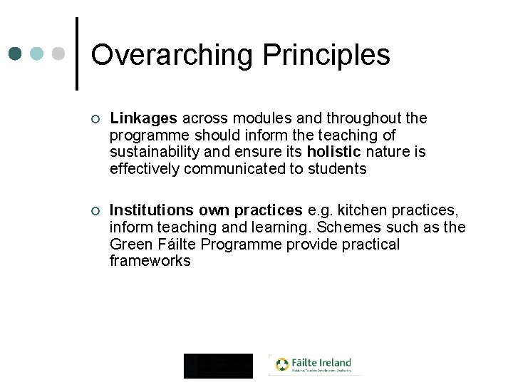 Overarching Principles ¢ Linkages across modules and throughout the programme should inform the teaching