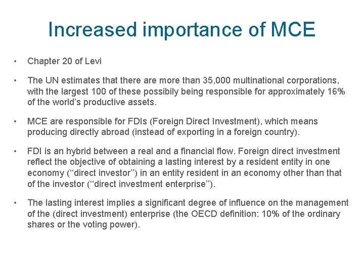 Increased importance of MCE • Chapter 20 of Levi • The UN estimates that