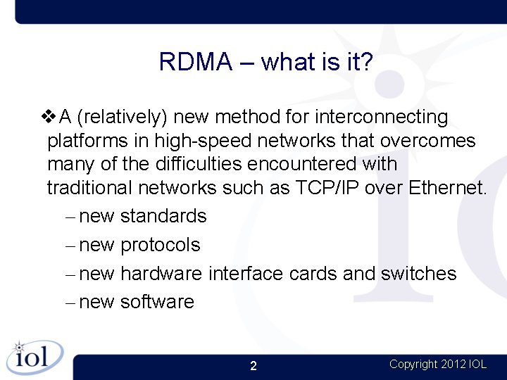 RDMA – what is it? A (relatively) new method for interconnecting platforms in high-speed