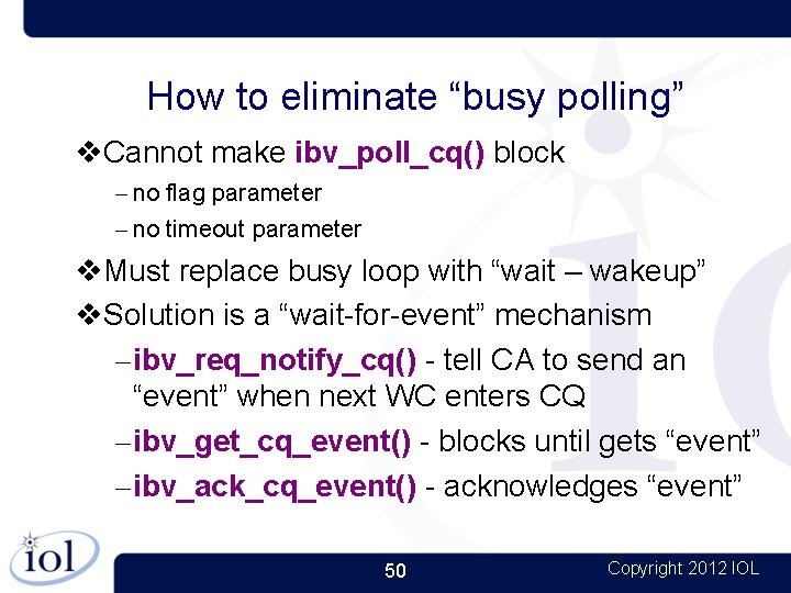How to eliminate “busy polling” Cannot make ibv_poll_cq() block – no flag parameter –